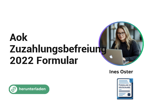 Aok Zuzahlungsbefreiung 2022 Formular