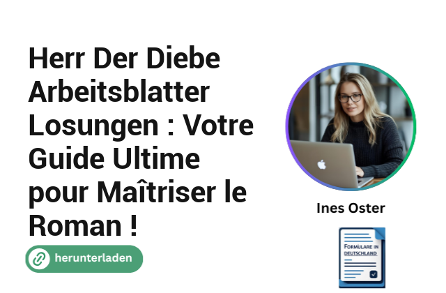 Herr Der Diebe Arbeitsblatter Losungen : Votre Guide Ultime pour Maîtriser le Roman !