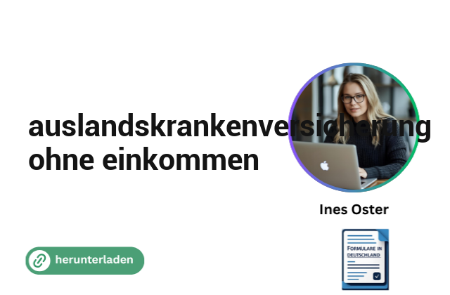 auslandskrankenversicherung ohne einkommen