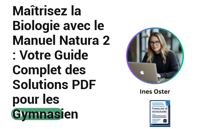 Maîtrisez la Biologie avec le Manuel Natura 2 : Votre Guide Complet des Solutions PDF pour les Gymnasien