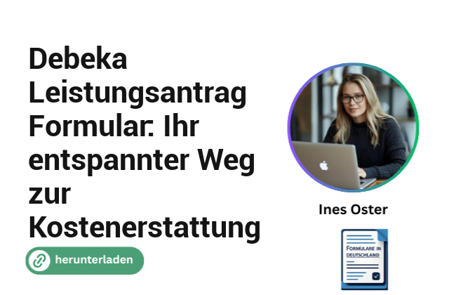 Debeka Leistungsantrag Formular: Ihr entspannter Weg zur Kostenerstattung