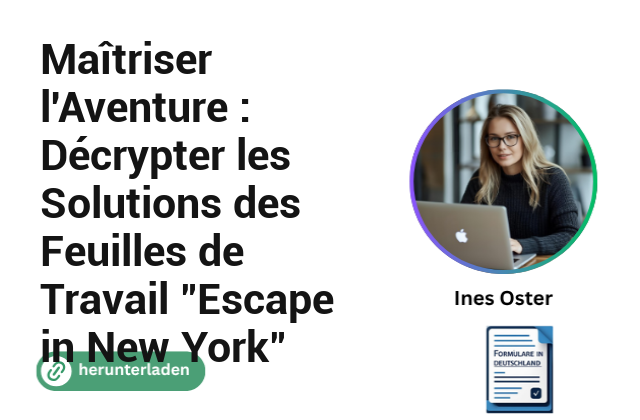 Maîtriser l’Aventure : Décrypter les Solutions des Feuilles de Travail “Escape in New York”
