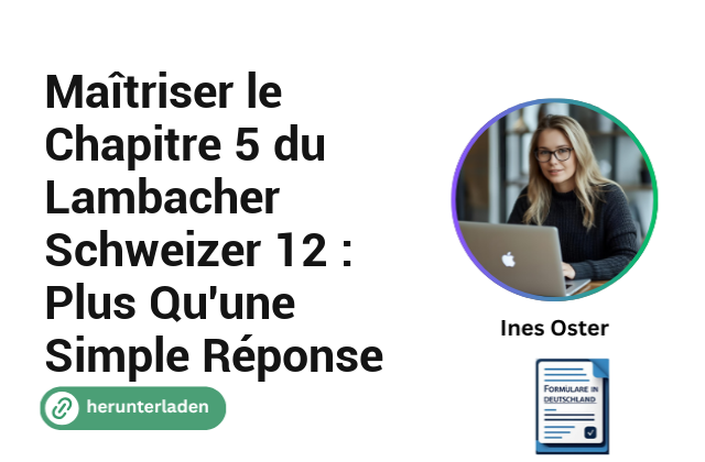 Maîtriser le Chapitre 5 du Lambacher Schweizer 12 : Plus Qu’une Simple Réponse