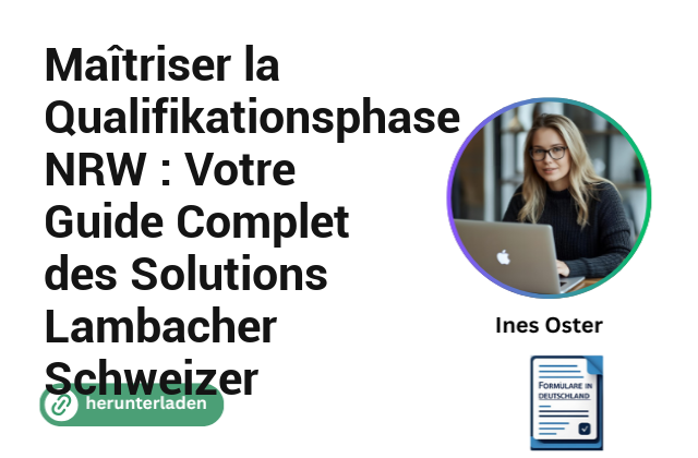 Maîtriser la Qualifikationsphase NRW : Votre Guide Complet des Solutions Lambacher Schweizer