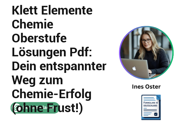 Klett Elemente Chemie Oberstufe Lösungen Pdf: Dein entspannter Weg zum Chemie-Erfolg (ohne Frust!)