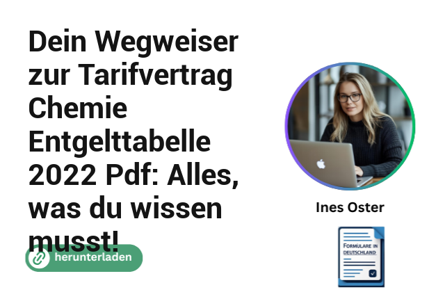 Dein Wegweiser zur Tarifvertrag Chemie Entgelttabelle 2022 Pdf: Alles, was du wissen musst!