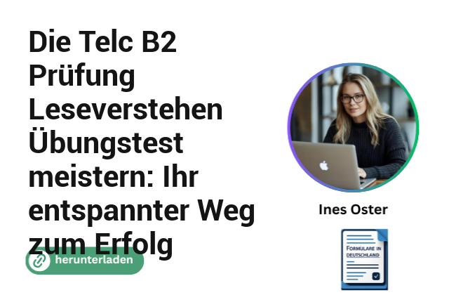 Die Telc B2 Prüfung Leseverstehen Übungstest meistern: Ihr entspannter Weg zum Erfolg