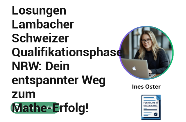 Losungen Lambacher Schweizer Qualifikationsphase NRW: Dein entspannter Weg zum Mathe-Erfolg!