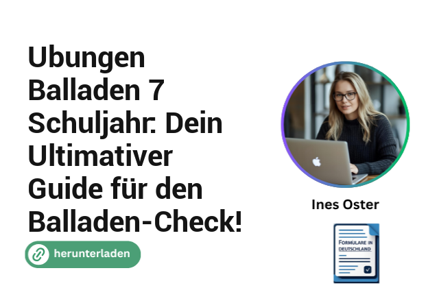 Ubungen Balladen 7 Schuljahr: Dein Ultimativer Guide für den Balladen-Check!